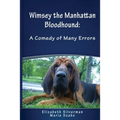 Wimsey the Manhattan Bloodhound: A Comedy of Many Errors