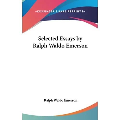 Selected Essays by Ralph Waldo Emerson
