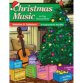Christmas Music For Easy Classical Guitar: Notation and Tablature (Tabs)