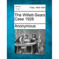 The Willett-Sears Case 1926
