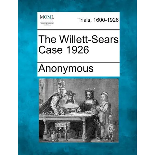 The Willett-Sears Case 1926