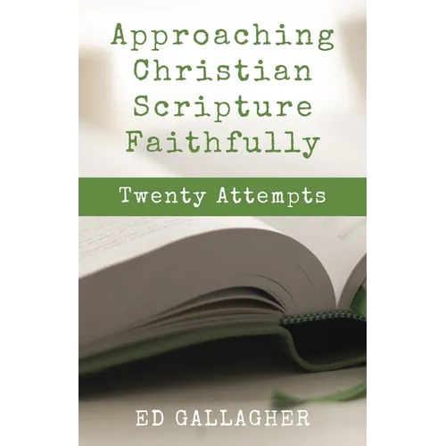 Approaching Christian Scripture Faithfully