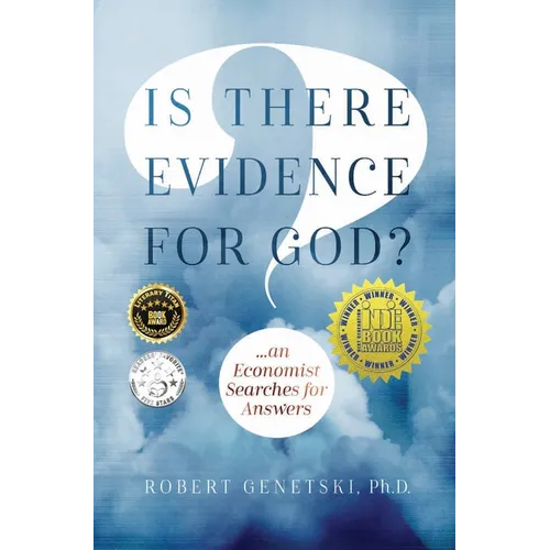 Is There Evidence for God?: An Economist Searches for Answers