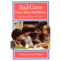 Bad Guys Don't Have Birthdays: Fantasy Play at Four