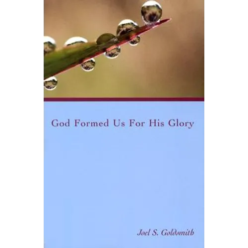 God Formed Us for His Glory