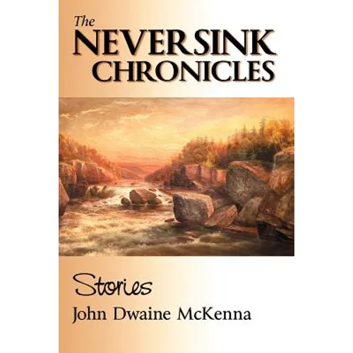 The Neversink Chronicles