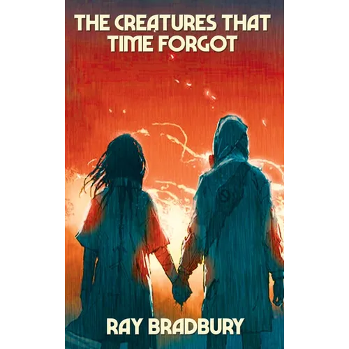 The Creatures That Time Forgot: A Positronic Book