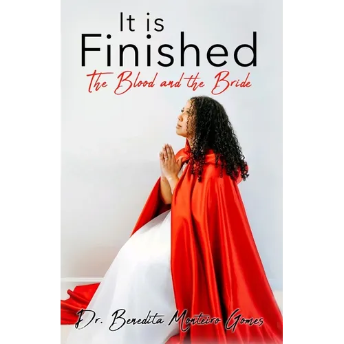 It is Finished The Blood and the Bride
