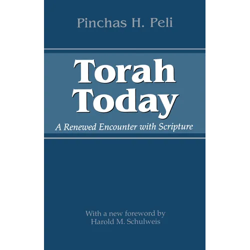 Torah Today: A Renewed Encounter with Scripture