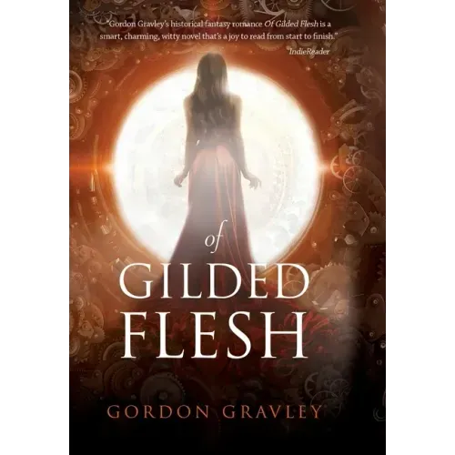 Of Gilded Flesh