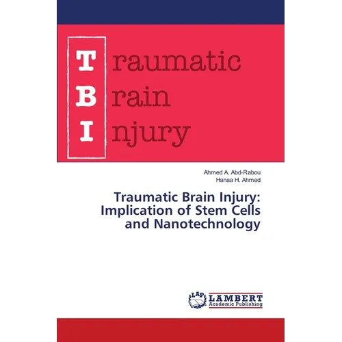 Traumatic Brain Injury: Implication of Stem Cells and Nanotechnology
