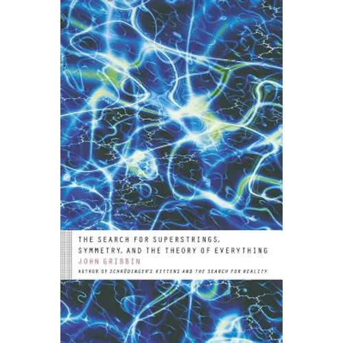 The Search for Superstrings, Symmetry, and the Theory of Everything