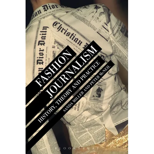 Fashion Journalism: History, Theory, and Practice
