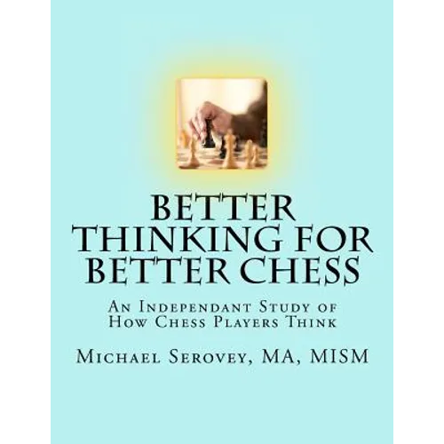 Better Thinking for Better Chess