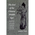 The End of the Chinese 'Middle Ages': Essays in Mid-Tang Literary Culture