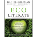 Ecoliterate: How Educators Are Cultivating Emotional, Social, and Ecological Intelligence