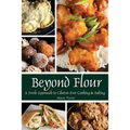 Beyond Flour: A Fresh Approach to Gluten-free Cooking and Baking