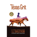 Texas Grit: The Adventures of Wilder Good #2