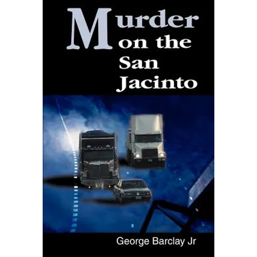 Murder on the San Jacinto