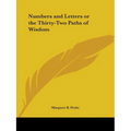 Numbers and Letters or the Thirty-Two Paths of Wisdom