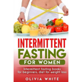 Intermittent Fasting for Women: Intermittent Fasting Books for Beginners, Diet for Weight Loss