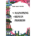 The Mainspring of Human Progress
