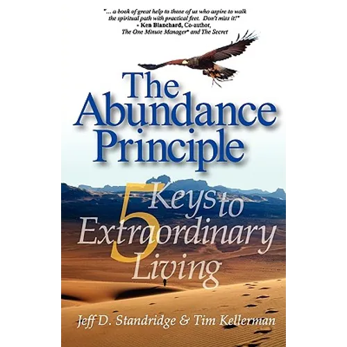 The Abundance Principle: Five Keys to Extraordinary Living