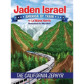 Jaden Israel: America By Train: The California Zephyr