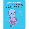 Strange Planet: Existence Chronicle