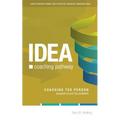 IDEA Coaching Pathway: Coaching the Person, not just the Problem!