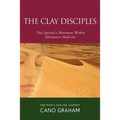 The Clay Disciples