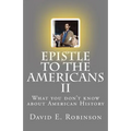 Epistle to the Americans II: What you don't know about American History