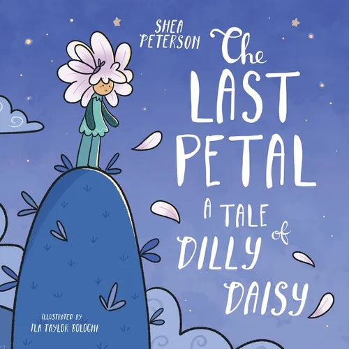 The Last Petal: A Tale of Dilly Daisy