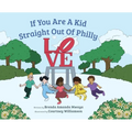 If You Are A Kid Straight Out Of Philly