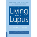 Living with Lupus: All the Knowledge You Need to Help Yourself