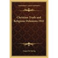 Christian Truth and Religious Delusions 1941