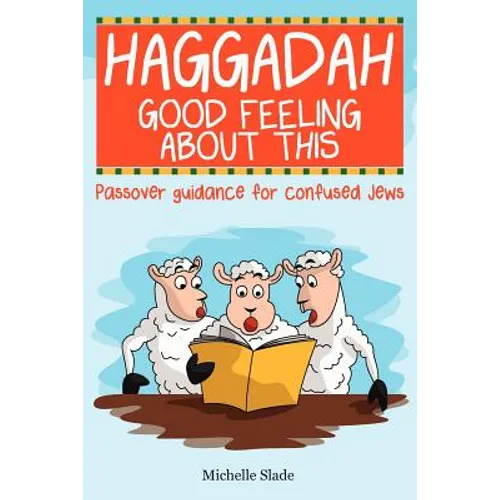 Haggadah Good Feeling About This