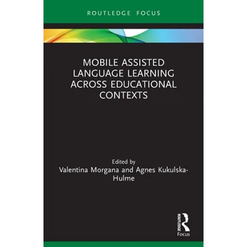 Mobile Assisted Language Learning Across Educational Contexts