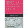 Spooks and Snoops: MERRY MISADVENTURES 1958-1961: The Army Security Agency