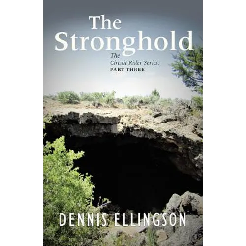 The Stronghold: The Circuit Rider Series, Part Three