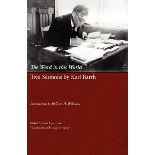 The Word in This World: Two Sermons by Karl Barth