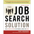 The Job Search Solution: The Ultimate System for Finding a Great Job Now!