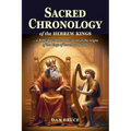 Sacred Chronology of the Hebrew Kings: A harmony of the reigns of the kings of Israel and Judah