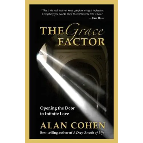 The Grace Factor: Opening the Door to Infinite Love