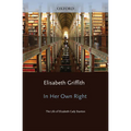 In Her Own Right: The Life of Elizabeth Cady Stanton