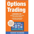Options Trading: 2 Books in 1: Beginner's Guide + Strategies to Make Money with Options Trading