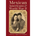 Mexican Americans & World War II