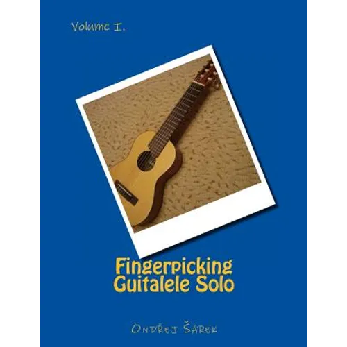 Fingerpicking Guitalele Solo: volume I.