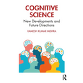 Cognitive Science: New Developments and Future Directions