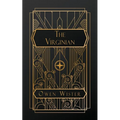 The Virginian: A Horseman of the Plains